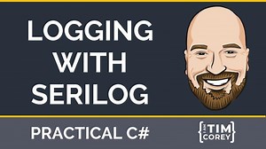 C# Logging with Serilog and Seq - Structured Logging Made Easy | Tim Corey