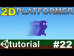 22. Making a 2D Platformer in Unity (C#) - Sprint (Player Mechanics)