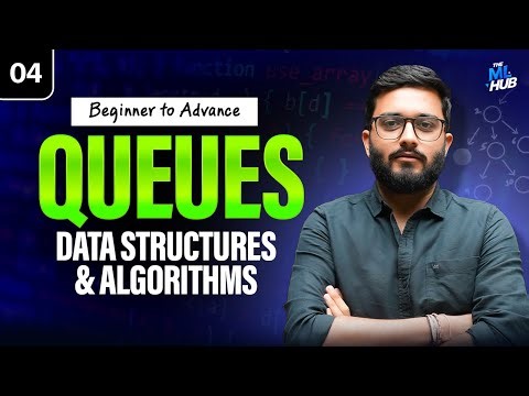 Lec 4: Queues | Stack & Queue | DSA Beginner to Advanced | Sriniwas Paliwal | The ML Hub