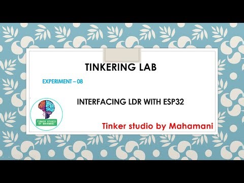 Experiment 8 : Interfacing LDR with ESP32