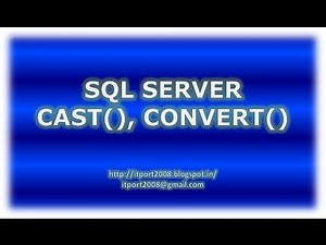 SQL Server Cast and Convert Functions