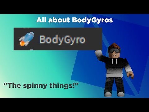 How to use BodyGyros in Roblox Studio