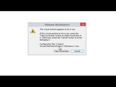 How To Fix VMware Workstation 12 "Take Ownership" Error [Tutorial]