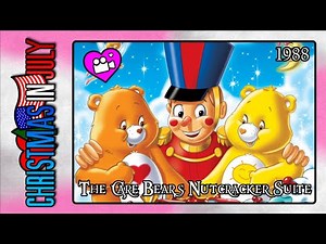 Care Bears Nutcracker Suite - 1988 TV Film - Christmas in July Finale