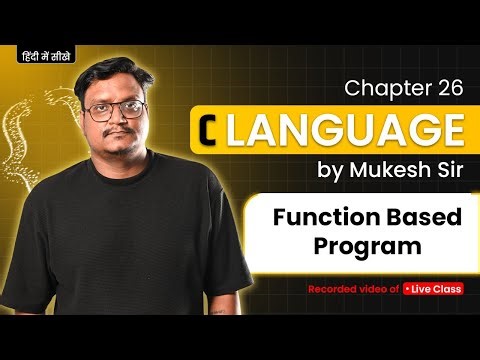 Lecture 26 – C Programming | Function-Based Programs (Part 1) | By Mukesh Sir | Important Programs