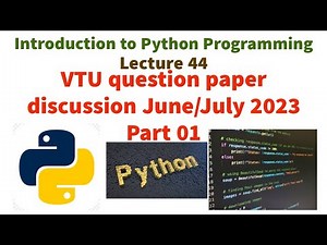 Introduction to Python programming VTU Previous year question paper discussion June/July 2023