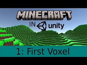 How to make Minecraft in Unity (Tutorial) - #1 First Voxel