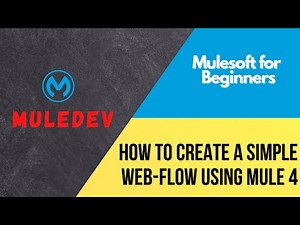 Session 1 || Create a simple web-flow using mule 4