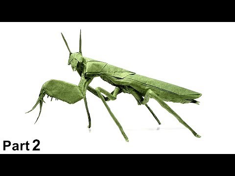 Origami Boxer Mantis tutorial (Manuel Sirgo) part 2 折り 紙 ボクサーカマキリ