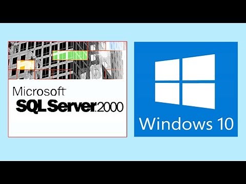 How to fix problem Sql Server 2000 in windows 10