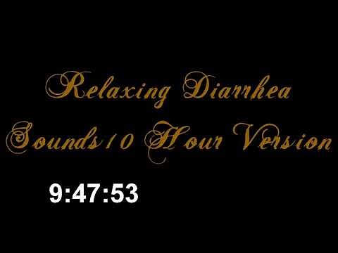 Relaxing Diarrhea Sounds, Ten Hour Edition!