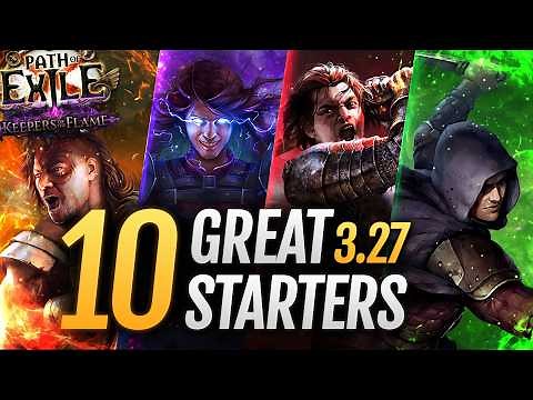 [PoE 3.27] THESE Starters will CARRY YOU! - 10 SOLID League Starter Builds - Path of Exile