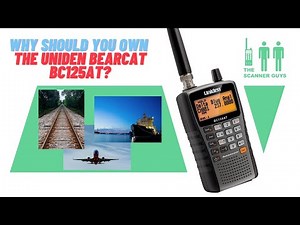 The Scanner Guys LIVE: Why should you own the Uniden Bearcat BC125AT? - June 2022