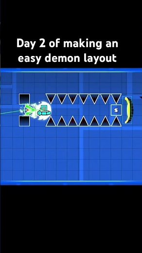 Day 2 of making an easy demon layout in Geometry Dash #geometrydash