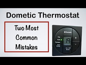 Dometic Thermostat Mistakes