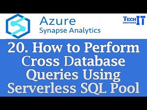 How to Perform Cross Database Queries Using Serverless SQL Pool-Azure Synapse Analytics Tutorial