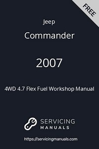 2007 Jeep Commander 4WD 4.7 Flex Fuel Workshop Manual PDF | ServicingManuals