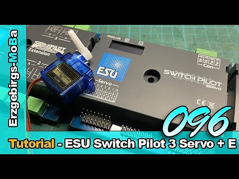 096 - Das kann jeder! ESU Switch Pilot 3 Servo anschließen und bedienen (Deutsch/German) - H0e
