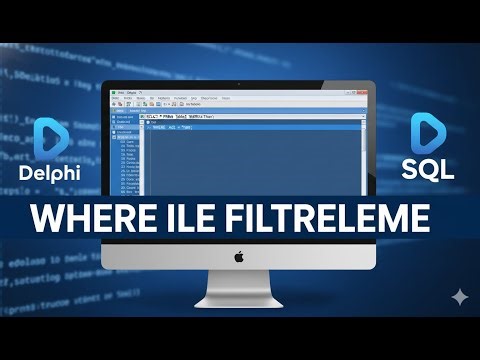 Delphi 7 SQL'de WHERE Kullanımı — Kayıtları Filtreleme Mantığı