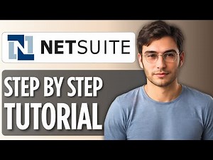 NetSuite Tutorial for Beginners 2025 | How to Use NetSuite for Business Management