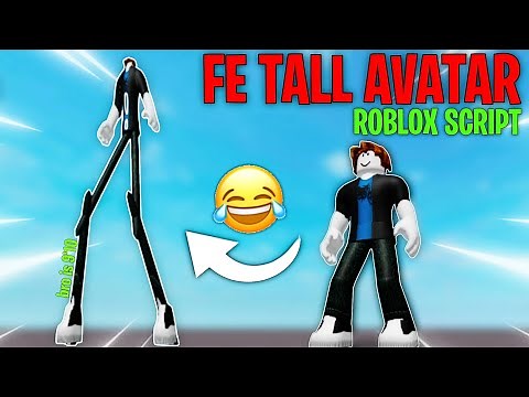 Roblox FE Tall Avatar Working Script For Mobile | Direct Links Pastebin | Envixity Scripts