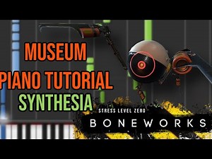 BONEWORKS - Museum Piano Tutorial