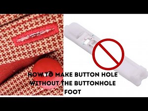 Create a Button Hole WITHOUT a Buttonhole Foot, with Singer Sewing machine- Yele Stitches Tutorial.