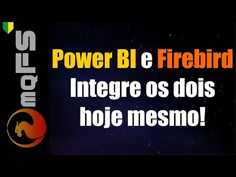Como fazer integração FÁCIL entre Power BI e Firebird