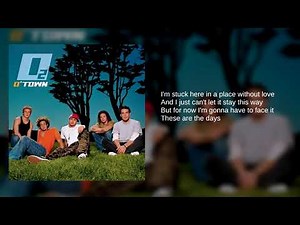 O-Town: 02. These Are The Days (Lyrics)