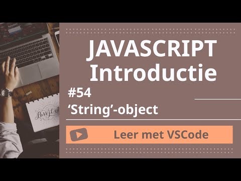 [Leer met VSCode] JavaScript Beginnerscursus #45 ‘String’-object
