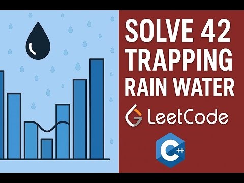 Solving Problem 42 Trapping Rain Water Leetcode || C++