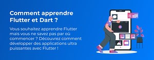 Comment apprendre Flutter et Dart ?
