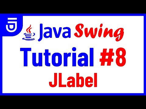 JLabel | Java Swing Tutorial for Beginners