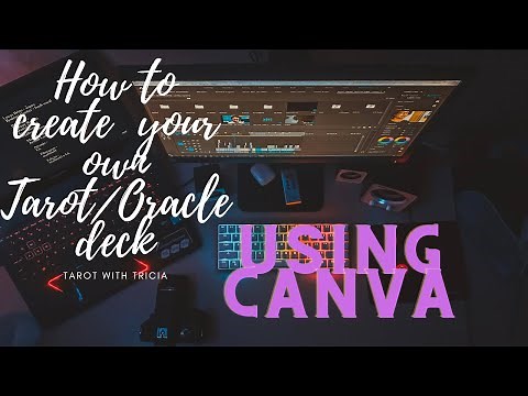 How to create your own Oracle and Tarot deck via Canva