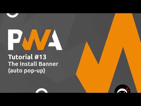PWA Tutorial for Beginners #13 - The Install Banner