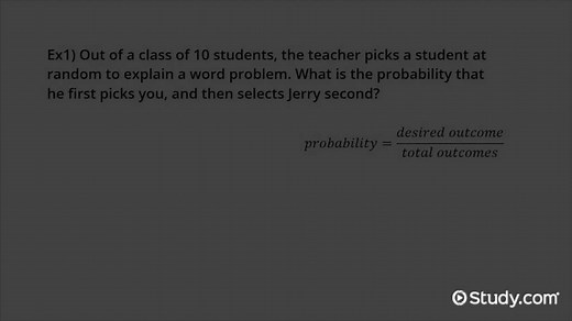 Calculating Probabilities of Draws Without Replacement | Algebra | Study.com