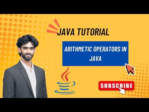 Arithmetic Operators in Java Explained | + - * / % | Java Tutorial for Beginners | L6