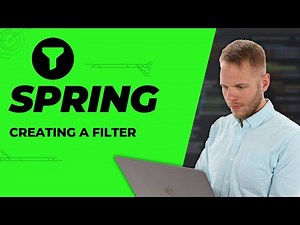 Spring Filters Series 3 - Creating Filter in Spring