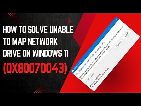 How To Solve Unable To Map Network Drive On Windows 11 (0x80070043)