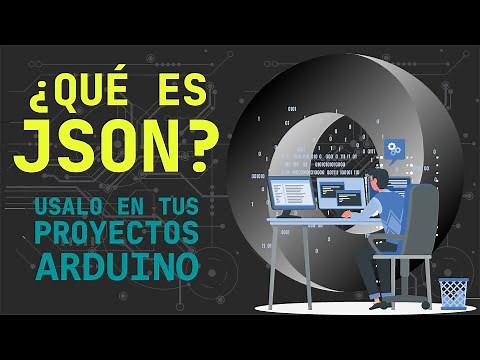 ¿Qué es JSON? ¿Cómo usarlo en mis proyectos con Arduino? Guardar datos con ArduinoJson en ESP8266
