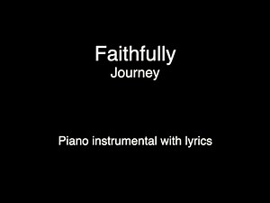 Faithfully - Journey (piano KARAOKE)
