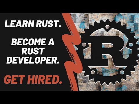 Learn Rust. Get Hired. | Rust Programming: The Complete Developer's Guide