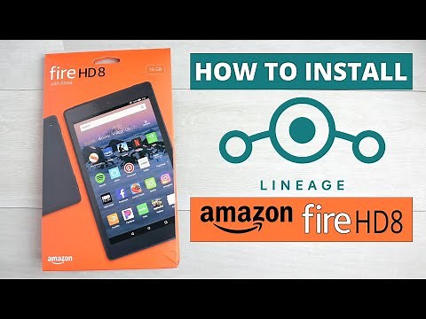 How To Install Lineage OS On Amazon Fire HD 8 Tablet