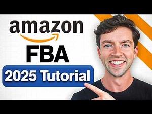 Amazon FBA For Beginners 2025 (Step by Step Tutorial)