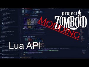 PZ Modding Guides - Lua API