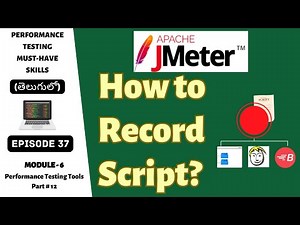 Ep 37 | PT Tools | How to record JMeter Script? | Telugu