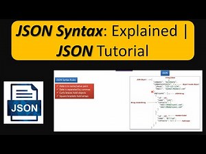 JSON Syntax: Explained | JSON Tutorial