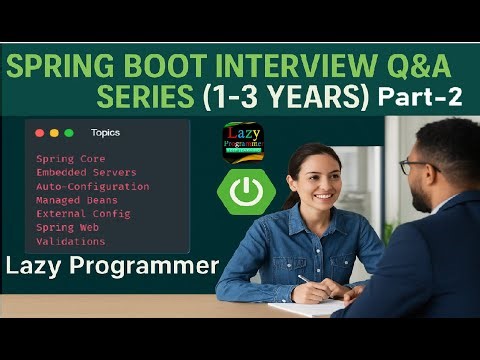 Spring Boot Interview 1-3 Years (Set 2) | Java | Microservices | Lazy Programmer