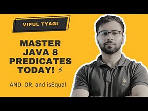 Mastering Java 8 Predicates: AND, OR, and isEqual Explained with Examples