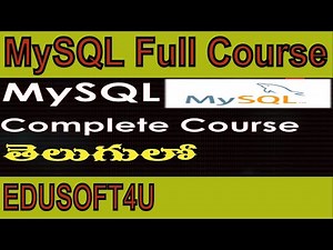 MySQL complete course in Telugu - MySQL Full Tutorial in Telugu